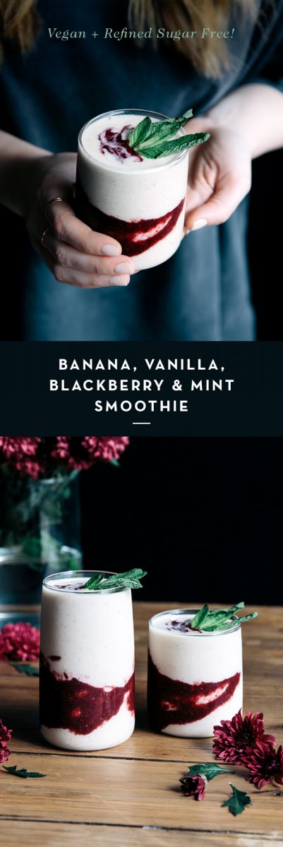 Banana, Vanilla, Blackberry & Mint Smoothie  |  Gather & Feast