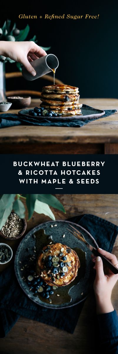 Buckwheat Blueberry & Ricotta Hotcakes with Maple & Seeds  |  Gather & Feast