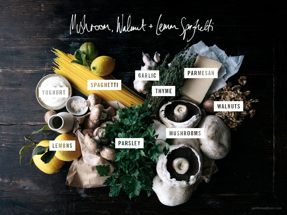 Mushroom, Walnut & Lemon Spaghetti  |  Gather & Feast