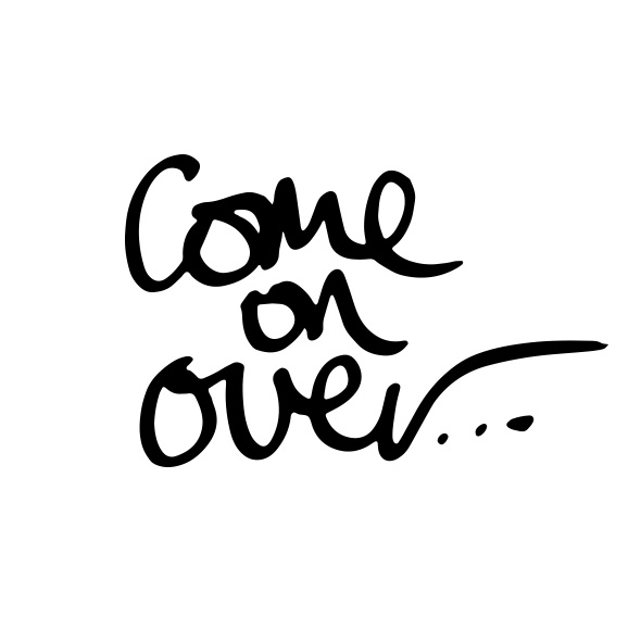 Come On Over  |  Gather & Feast