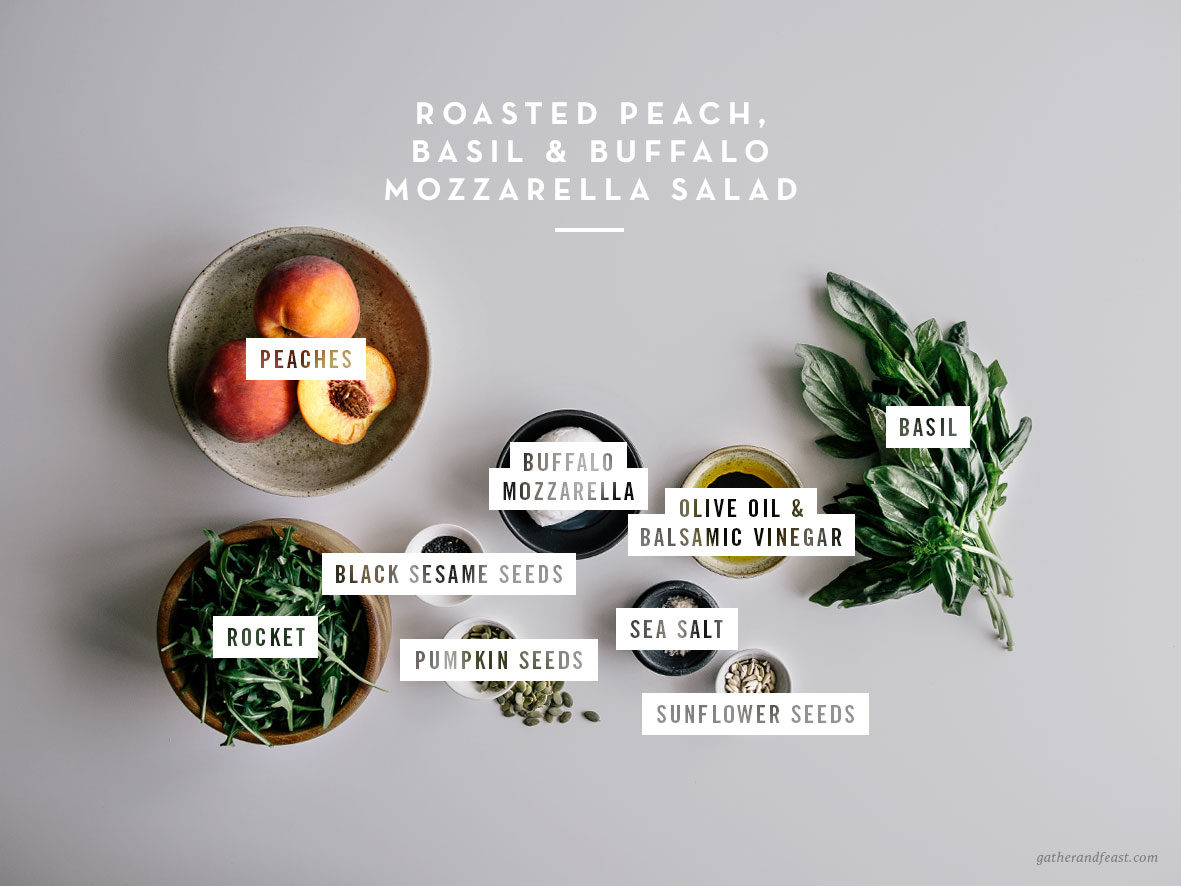 Roasted Peach, Basil & Buffalo Mozzarella Salad  |  Gather & Feast