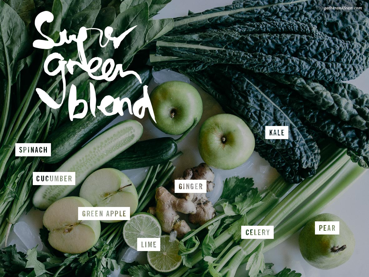 Super Green Blend Smoothie  |  Gather & Feast