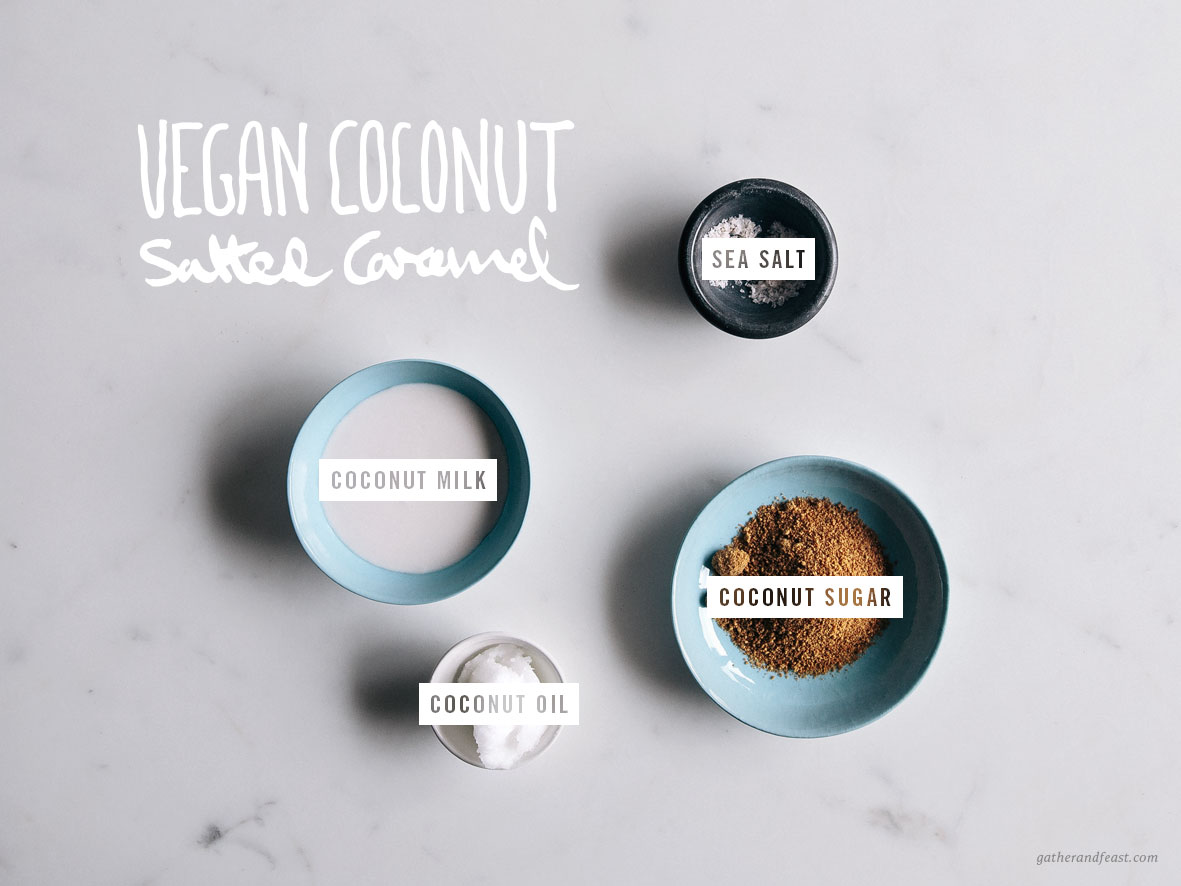 Vegan Coconut Salted Caramel  |  Gather & Feast