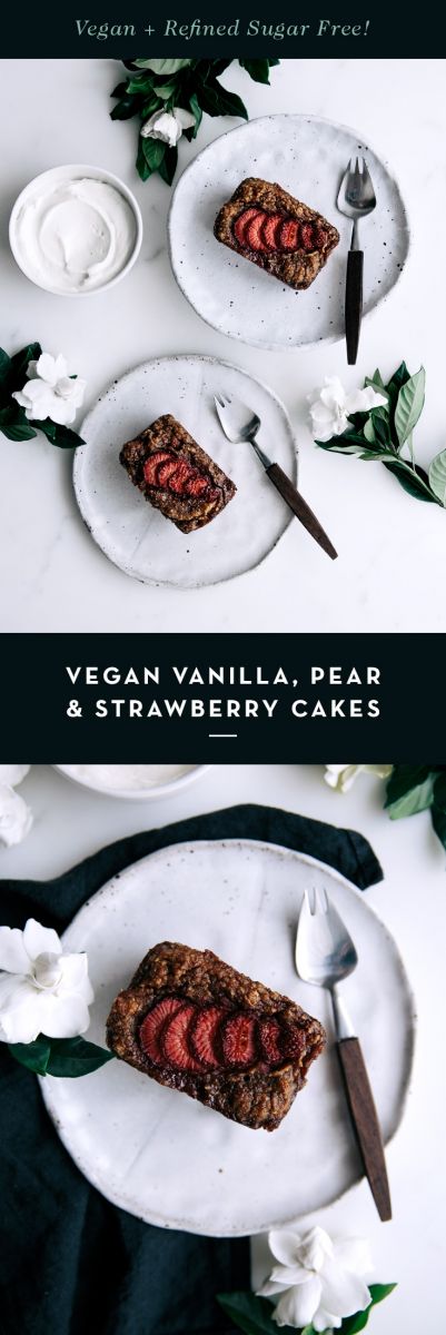 Vegan Vanilla, Pear & Strawberry Cakes  |  Gather & Feast