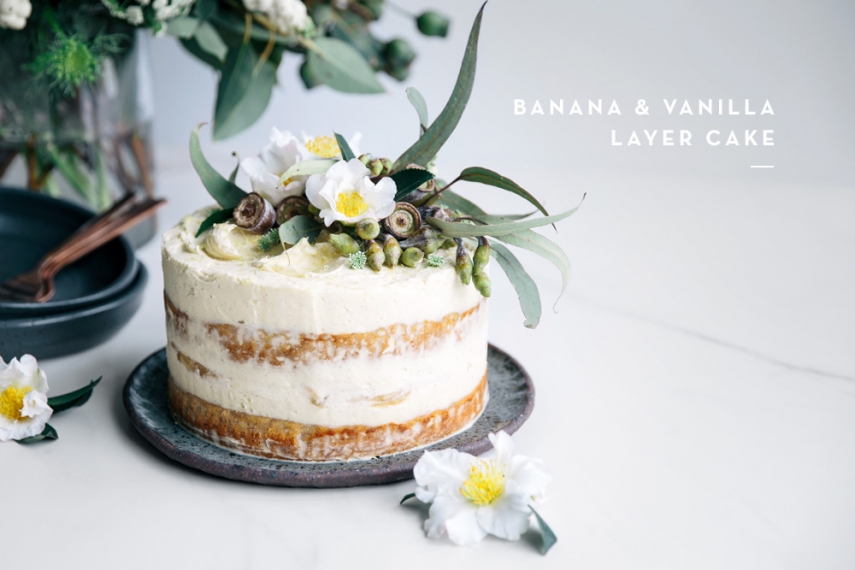 Banana+%26+Vanilla+Layer+Cake++%7C++Gather+%26+Feast
